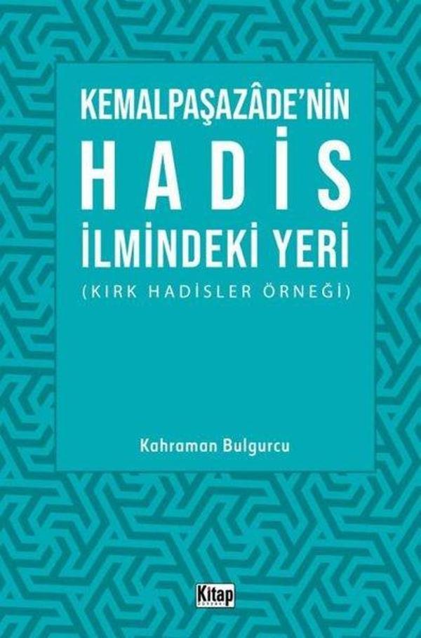 Kemalpaşazade'nin Hadis  İlmindeki Yeri - Kitap Dünyası - Image 1