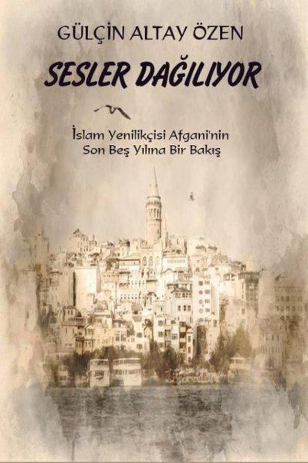 Sesler Dağılıyor İslam Yenilikçisi Afgani'nin Son Beş Yılına Bir Bakış - Platanus Publishing - Image 1