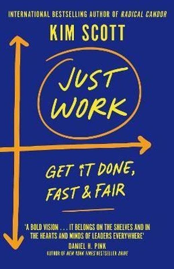 Just Work: Get It Done Fast and Fair - Pan MacMillan - Image 1