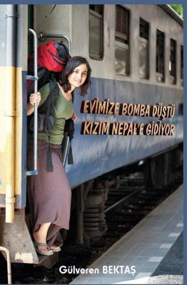 Evimize Bomba Düştü Kızım Nepal'e Gidiyor - Platanus Publishing - Image 1