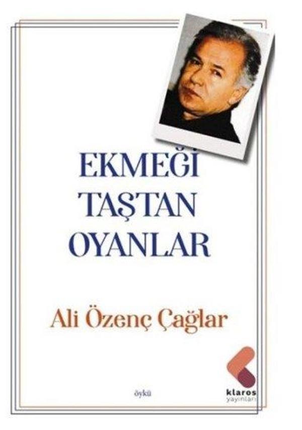 Ekmeği Taştan Oyanlar - Klaros Yayınları - Image 1