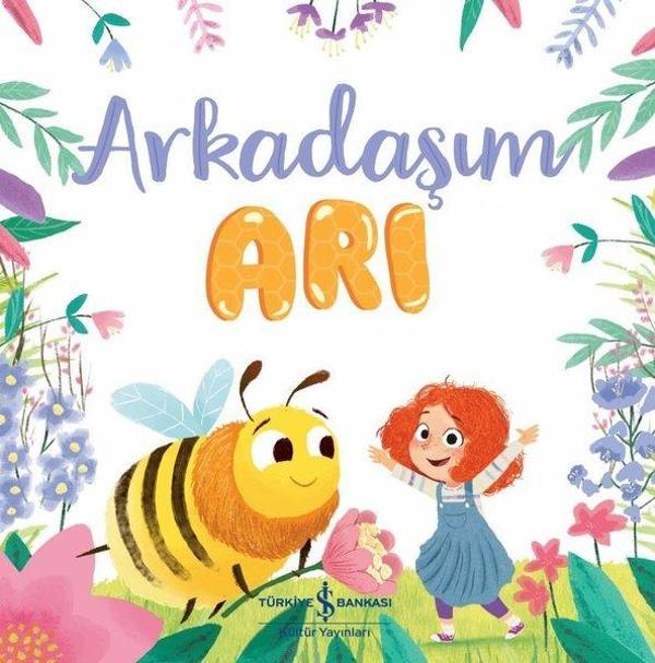 Arkadaşım Arı - İş Bankası Kültür Yayınları - Image 1