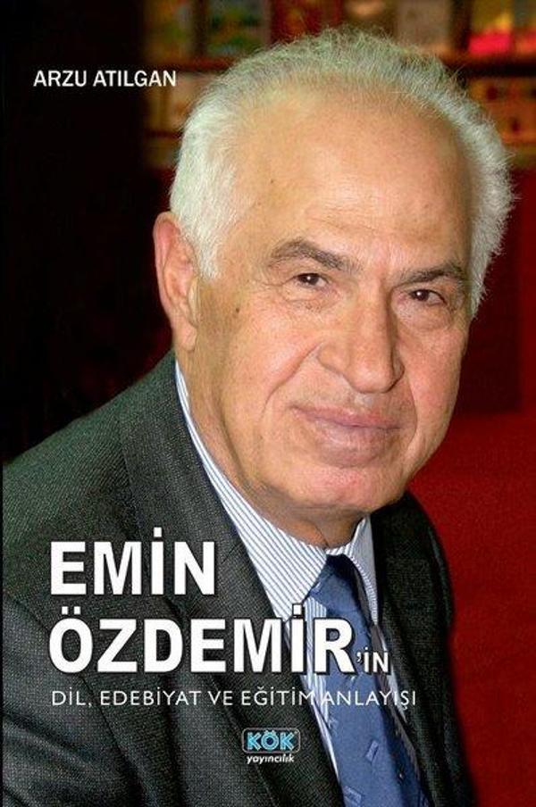 Emin Özdemir'in Dil - Edebiyat ve Eğitim Anlayışı - Kök Yayıncılık - Image 1