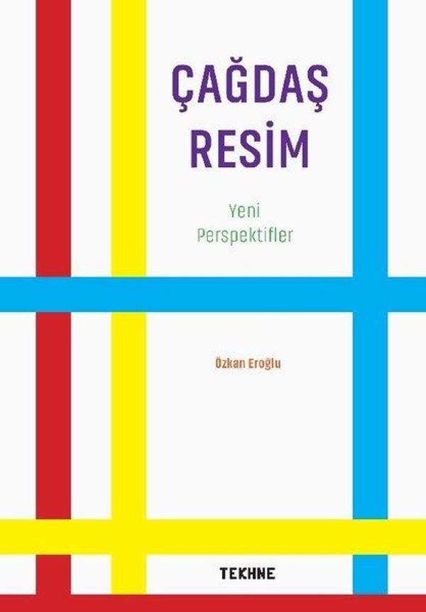 Çağdaş Resim - Yeni Perspektifler - Tekhne Yayınları - Image 1