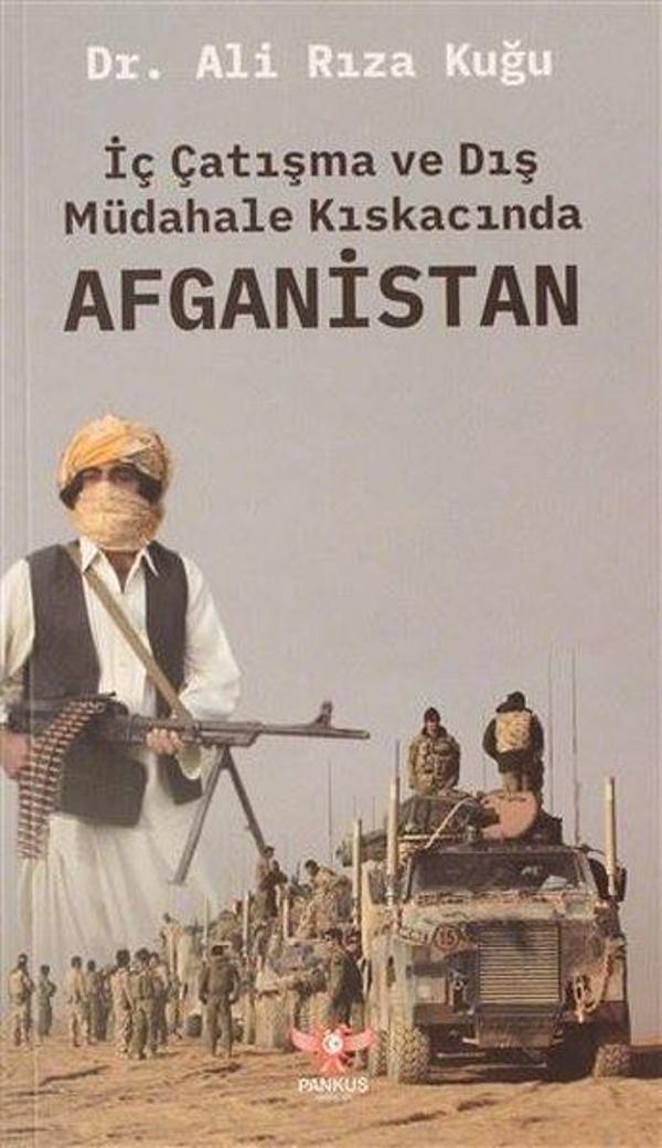 İç Çatışma ve Dış Müdahale Kıskacında Afganistan - Pankuş Yayınları - Image 1