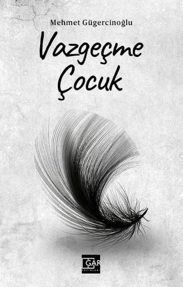 Vazgeçme Çocuk - Gar Yayınları - Image 1