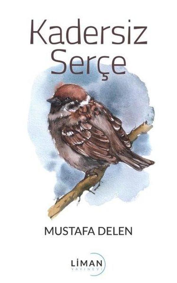 Kadersiz Serçe - Liman Yayınevi - Image 1