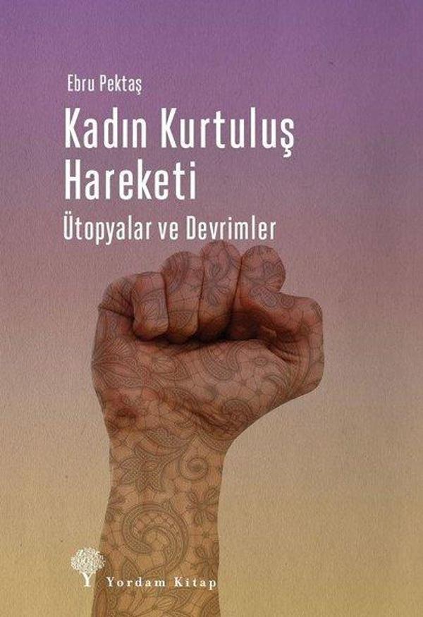 Kadın Kurtuluş Hareketi - Ütopyalar ve Devrimler - Yordam Kitap - Image 1