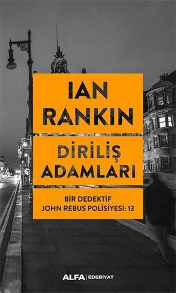 Diriliş Adamları: Bir Dedektif John Rebus Polisiyesi-13 - Alfa Yayıncılık - Image 1