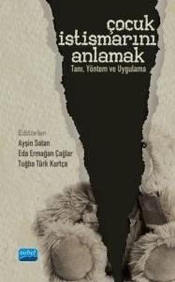 Çocuk İstismarını Anlamak: Tanı - Yöntem ve Uygulama - Nobel Akademik Yayıncılık - Image 1