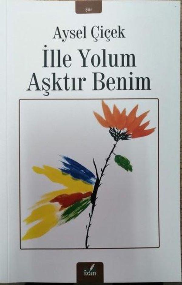 İlle Yolum Aşktır Benim - İzan Yayıncılık - Image 1