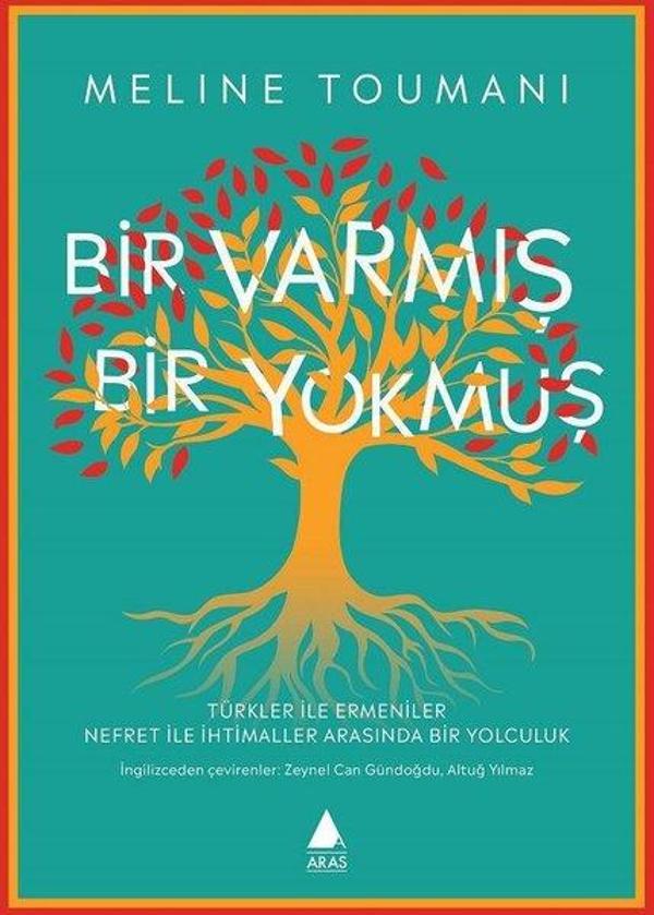 Bir Varmış Bir Yokmuş - Türkler ile Ermeniler Nefret ile İhtimaller Arasında Bir Yolculuk - Aras Yayıncılık - Image 1