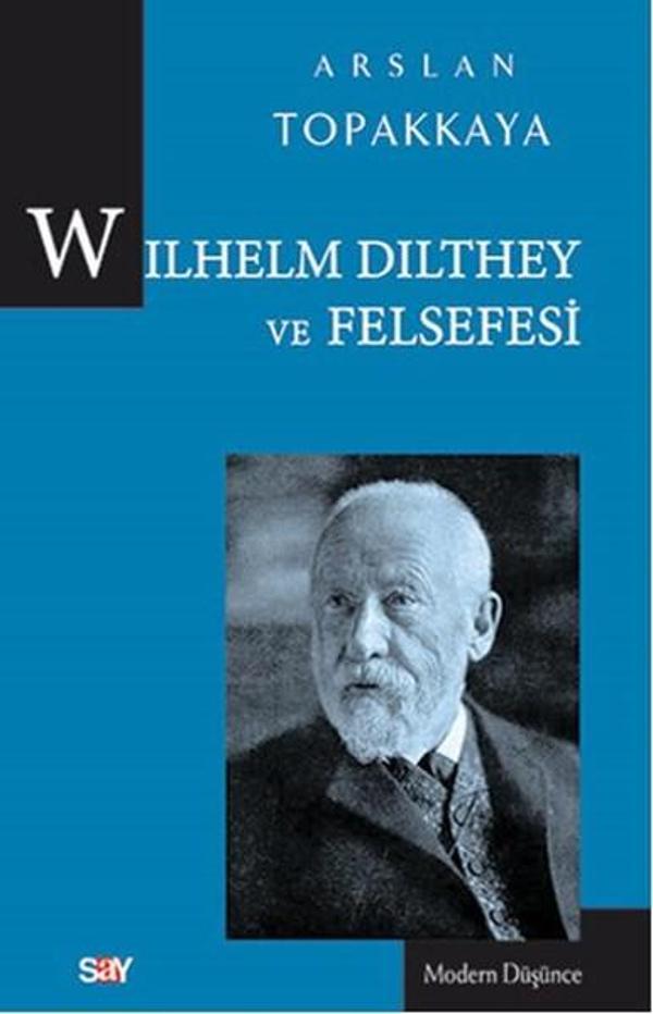 Wilhelm Dilthey ve Felsefesi - Say Yayınları - Image 1
