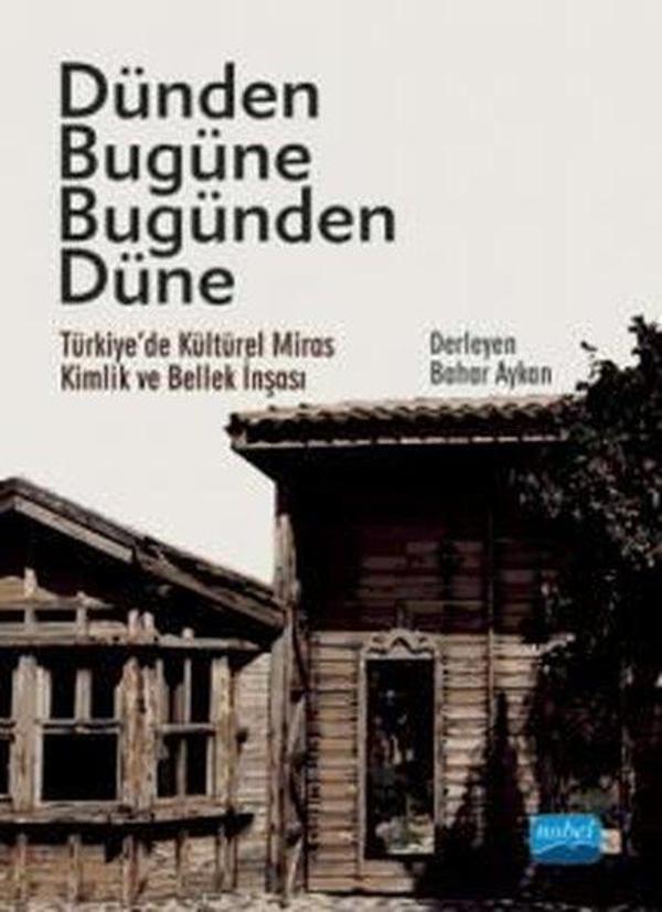 Dünden Bugüne Bugünden Düne - Nobel Akademik Yayıncılık - Image 1