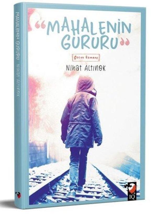 Mahallenin Gururu - IQ Kültür Sanat Yayıncılık - Image 1