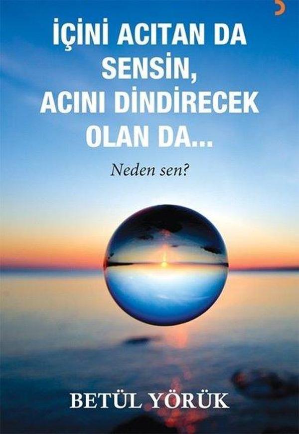 İçini Acıtan da Sensin Acını Dindirecek Olan da - Cinius Yayınevi - Image 1