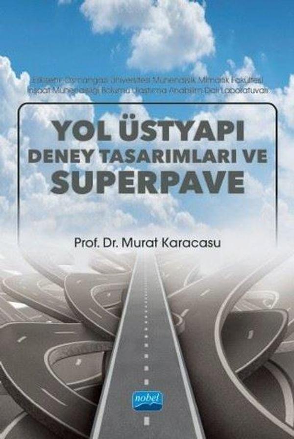 Yol Üstyapı Deney Tasarımları ve Superpave - Nobel Akademik Yayıncılık - Image 1