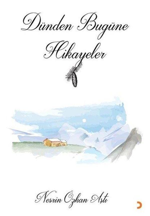 Dünden Bugüne Hikayeler - Cinius Yayınevi - Image 1