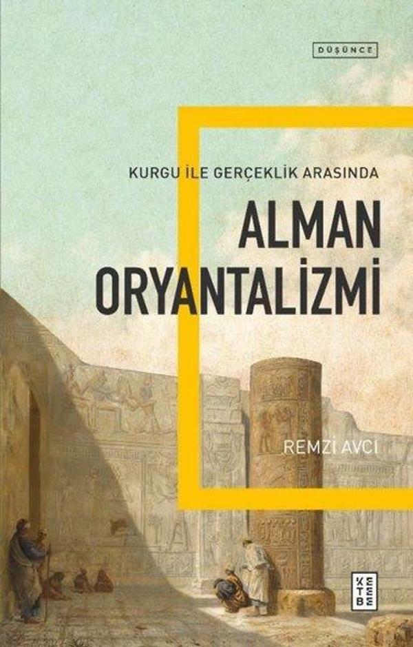 Alman Oryantalizmi - Kurgu ile Gerçek Arasında - Ketebe - Image 1