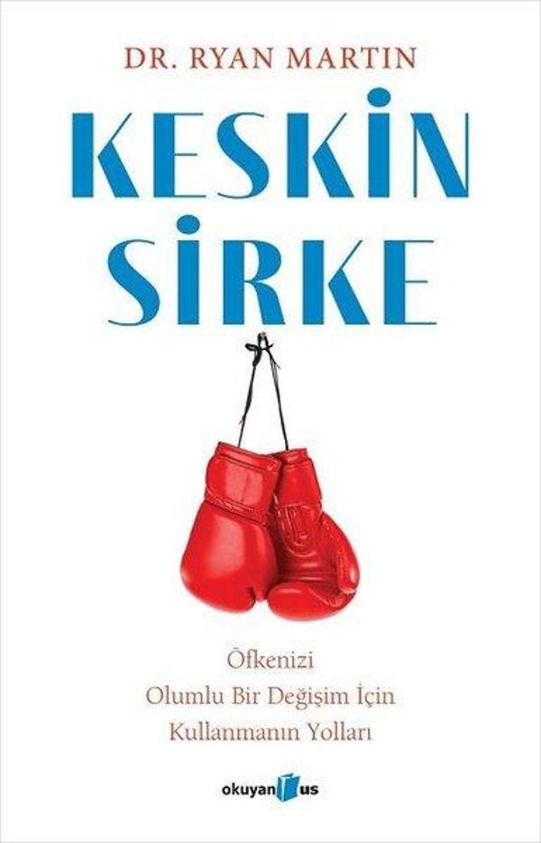 Keskin Sirke: Öfkenizi Olumlu Bir Değişim İçin Kullanmanın Yolları - Okuyan Us Yayınları - Image 1