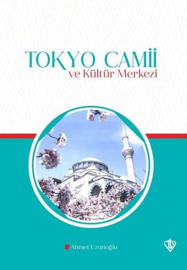 Tokyo Camii ve Kültür Merkezi - Türkiye Diyanet Vakfı Yayınları - Image 1
