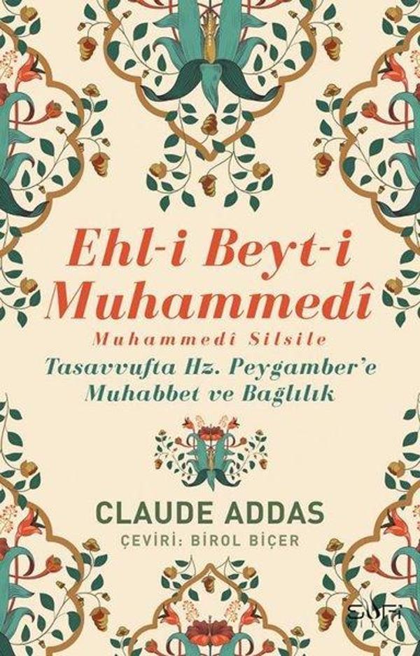Ehli Beyti Muhammedi Muhammedi Silsile - Tasavvufta Hz. Peygamber'e Muhabbet ve Bağlılık - Sufi Kitap - Image 1
