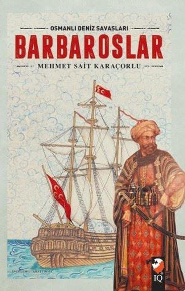 Barbaroslar - Osmanlı Deniz Savaşları - IQ Kültür Sanat Yayıncılık - Image 1