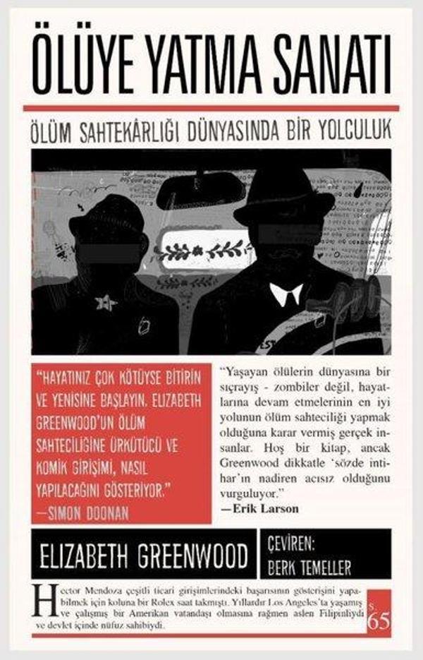 Ölüye Yatma Sanatı: Ölüm Sahtekarlığı Dünyasında Bir Yolculuk - İndigo Kitap Yayınevi - Image 1