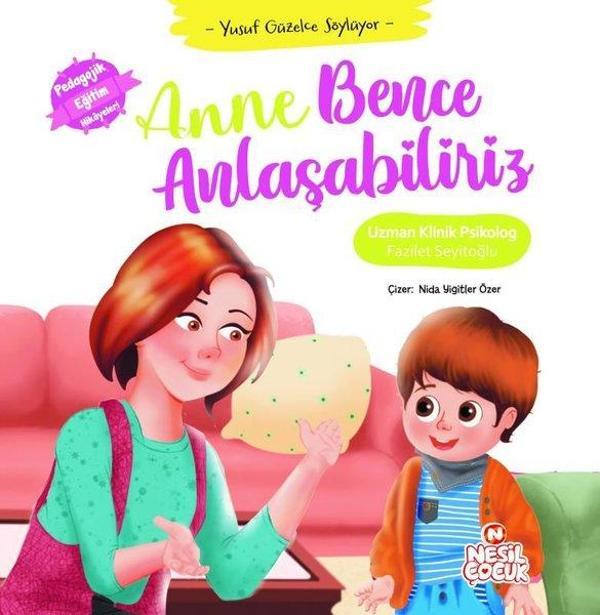 Anne Bence Anlaşabiliriz - Yusuf Güzelce Söylüyor - Pedagojik Eğitim Hikayeleri - Nesil Çocuk Yayınları - Image 1