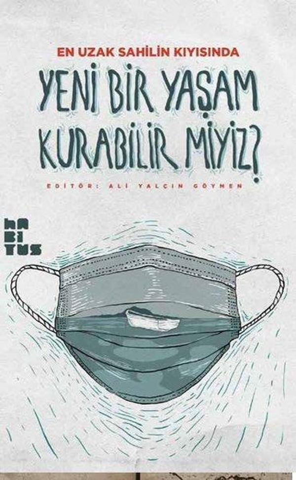 En Uzak Sahilin Kıyısında Yeni Bir Yaşam Kurabilir miyiz? - Habitus Kitap - Image 1