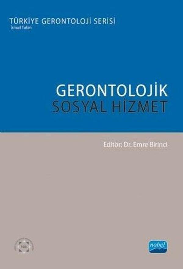 Gerontolojik Sosyal Hizmet - Nobel Akademik Yayıncılık - Image 1