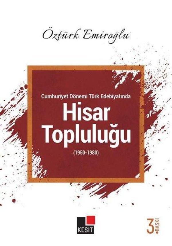 Cumhuriyet Dönemi Türk Edebiyatında Hisar Topluluğu 1950 - 1980 - Kesit Yayınları - Image 1