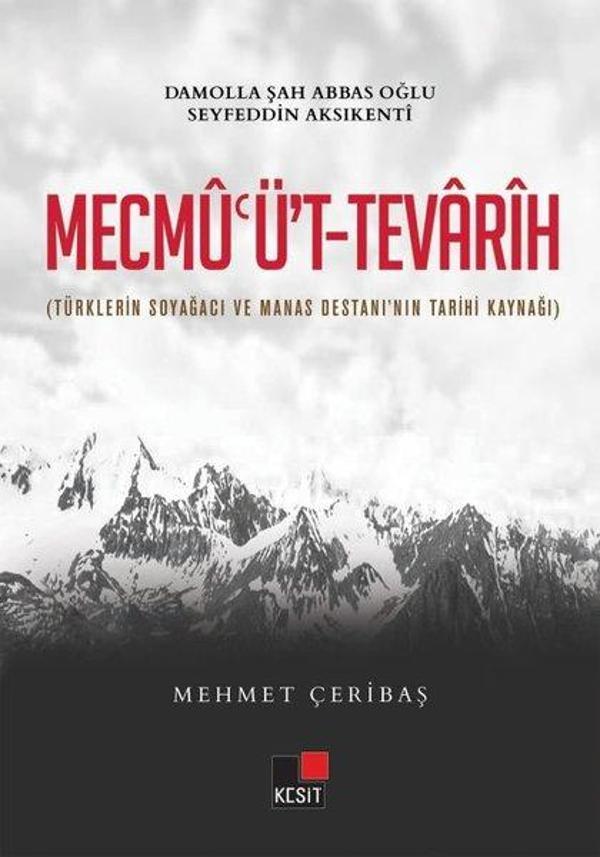 Mecmu'üt-Tevarih - Türklerin Soyağacı ve Manas Destanı'nın Tarihi Kaynağı - Kesit Yayınları - Image 1