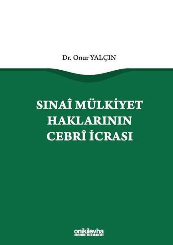 Sınai Mülkiyet Haklarının Cebri İcrası - On İki Levha Yayıncılık - Image 1