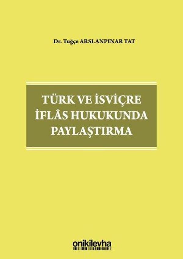 Türk ve İsviçre İflas Hukukunda Paylaştırma - On İki Levha Yayıncılık - Image 1