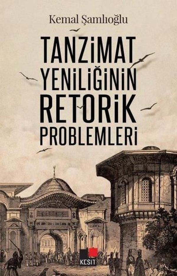 Tanzimat Yeniliğinin Retorik Problemleri - Kesit Yayınları - Image 1
