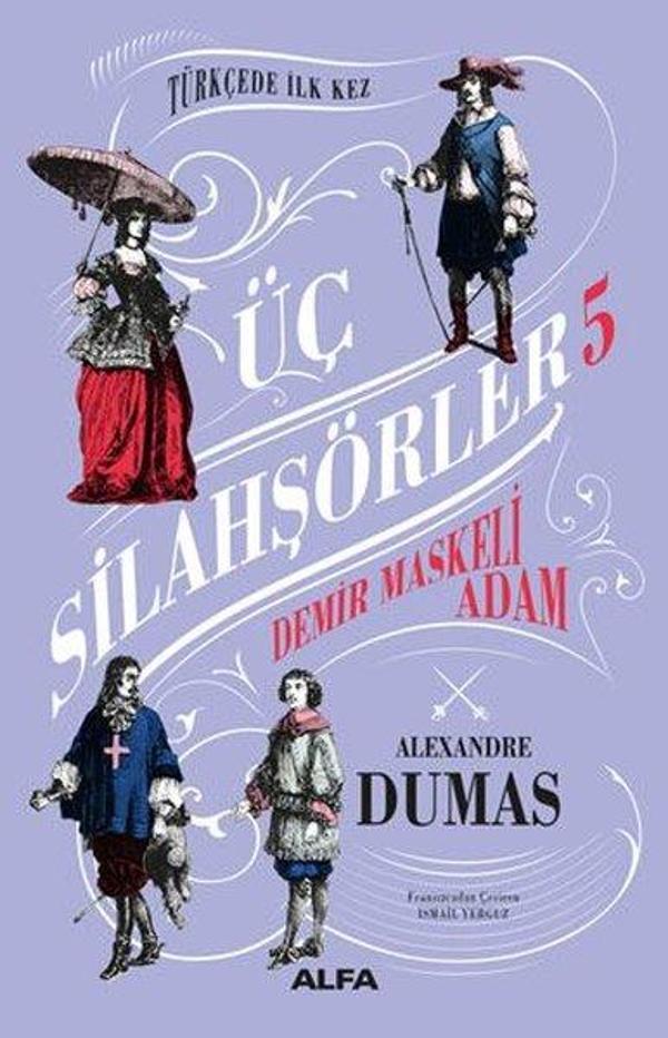 Üç Silahşörler 5 - Demir Maskeli Adam - Alfa Yayıncılık - Image 1
