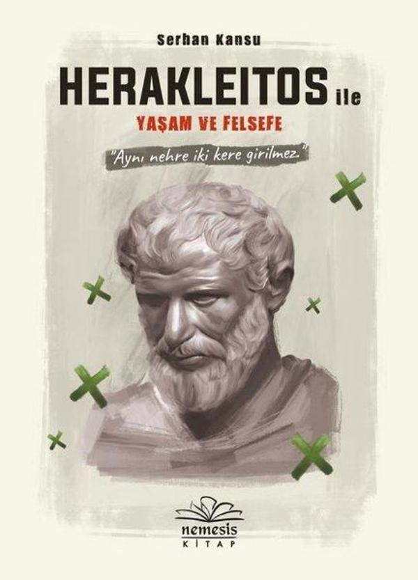 Herakleitos ile Yaşam ve Felsefe - Nemesis Kitap Yayınevi - Image 1