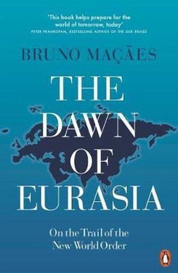 The Dawn of Eurasia: On the Trail of the New World Order  - Penguin Books - Image 1
