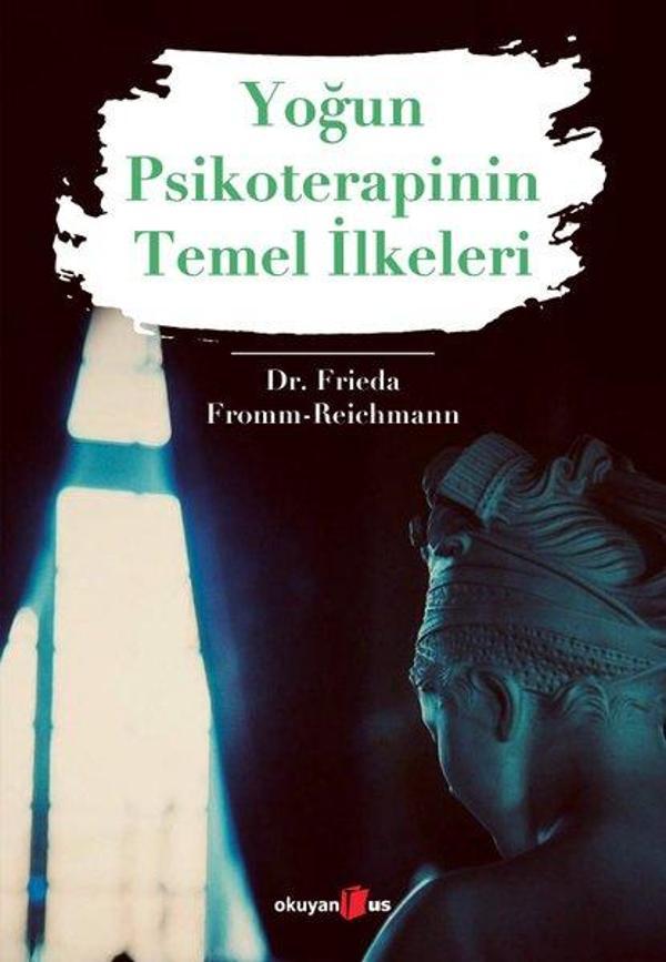 Yoğun Psikoterapinin Temel İlkeleri - Okuyan Us Yayınları - Image 1