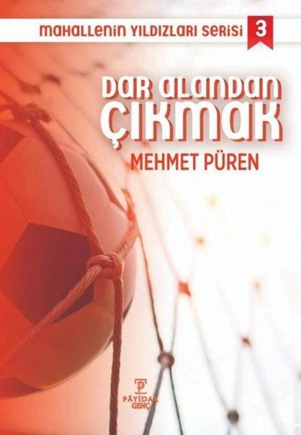 Dar Alandan Çıkmak - Mahallenin Yıldızları Serisi 3 - Payidar Genç - Image 1