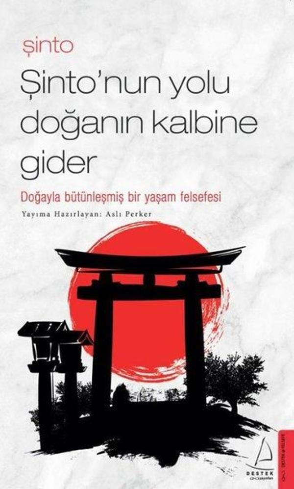 Şinto-Şinto'nun Yolu Doğanın Kalbine Gider - Destek Yayınları - Image 1
