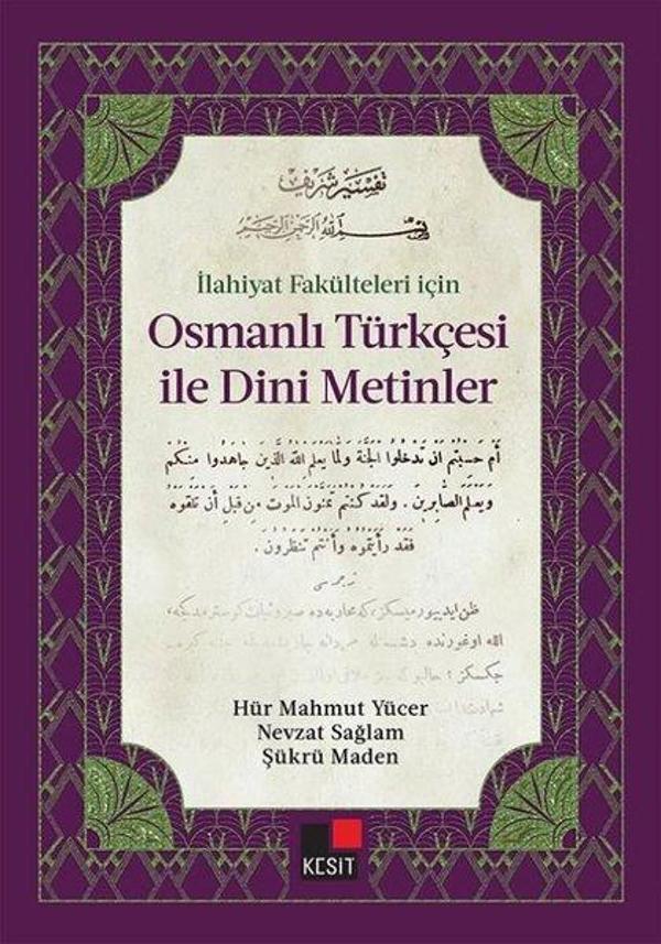 İlahiyat Fakülteleri için Osmanlı Türkçesi İle Dini Metinler - Kesit Yayınları - Image 1