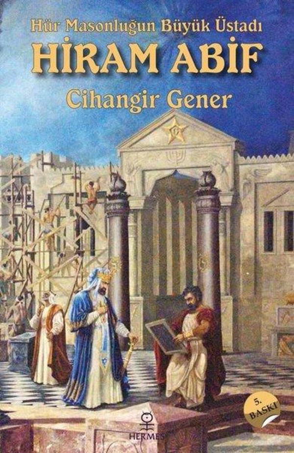 Hür Masonluğun Büyük Üstadı: Hiram Abif - Hermes Yayınları - Image 1