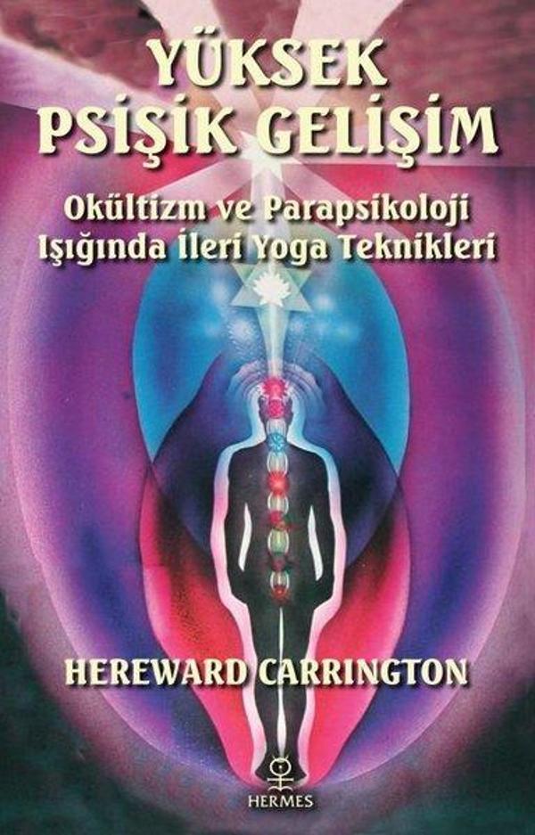 Yüksek Psişik Gelişim - Okültizm ve Parapsikoloji Işığında İleri Yoga Teknikleri - Hermes Yayınları - Image 1