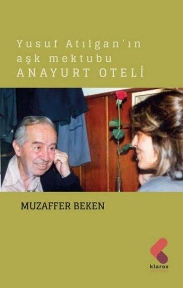 Anayurt Oteli - Yusuf Atılgan'ın Aşk Mektubu - Klaros Yayınları - Image 1
