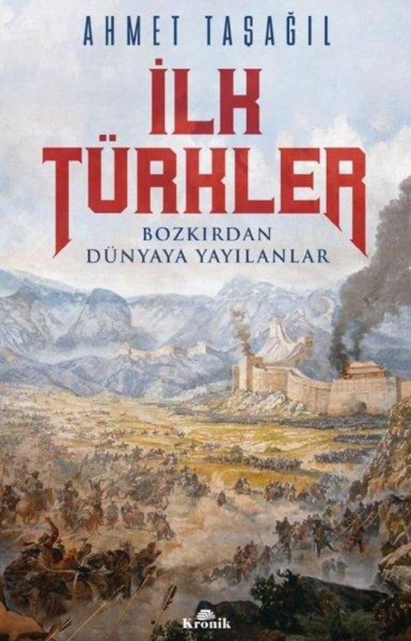 İlk Türkler - Bozkırdan Dünyaya Yayılanlar - Kronik Kitap - Image 1