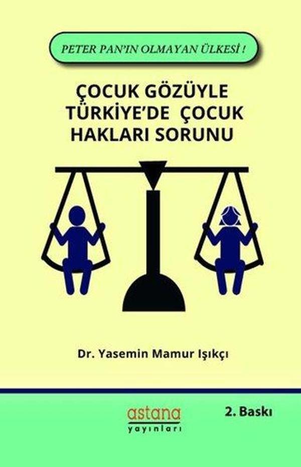 Çocuk Gözüyle Türkiye'de Çocuk Hakları Sorunu - Astana Yayınları - Image 1