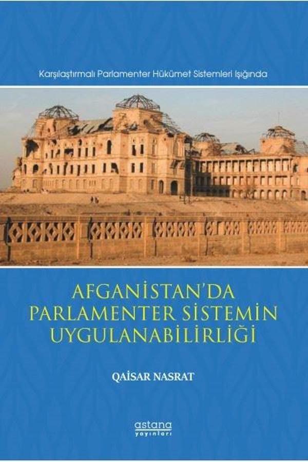 Afganistan'da Parlamenter Sistemin Uygulanabilirliği - Astana Yayınları - Image 1