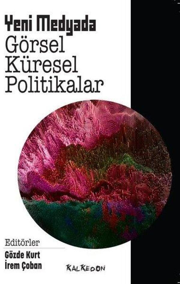 Yeni Medyada Görsel Küresel Politikalar - Kalkedon - Image 1